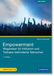 Empowerment - Wegweiser für Inklusion und Teilhabe behinderter Menschen Theunissen, Georg 9783784135328
