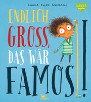 Endlich groß, das wär famos! Anderson, Laura Ellen 9783734820663