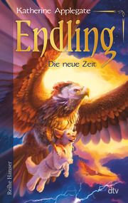 Endling - Die neue Zeit Applegate, Katherine 9783423627665