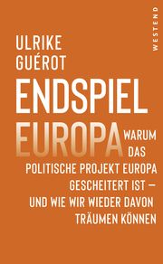 Endspiel Europa Guérot, Ulrike/Ritz, Hauke 9783864893902