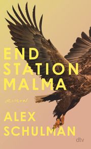 Endstation Malma Schulman, Alex 9783423283533