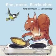 Ene, mene, Eierkuchen Isermeyer, Jörg 9783715207636