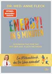 ENERGY! in 5 Minuten Fleck, Anne (Dr. med.) 9783423283090