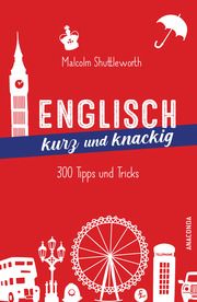 Englisch kurz und knackig Shuttleworth, Malcolm 9783730609644