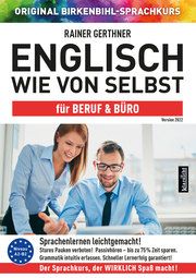 Englisch wie von selbst für Beruf & Büro (ORIGINAL BIRKENBIHL) Gerthner, Rainer/Original Birkenbihl-Sprachkurs 9783985840274