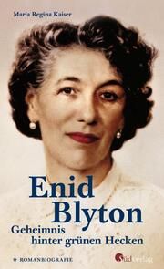 Enid Blyton. Geheimnis hinter grünen Hecken Kaiser, Maria Regina 9783878001591