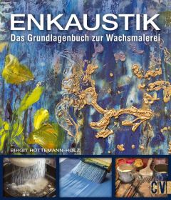 Enkaustik Hüttemann-Holz, Birgit 9783862303045