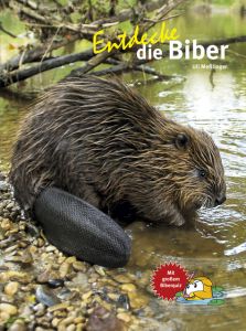 Entdecke die Biber Meßlinger, Ulrich 9783866593954