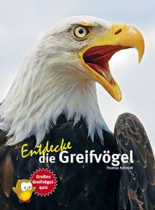 Entdecke die Greifvögel Schmidt, Thomas 9783866593374