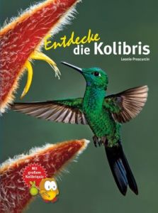 Entdecke die Kolibris Proscurcin, Leonie 9783866592728