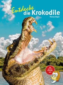 Entdecke die Krokodile Ziegler, Thomas (Prof. Dr.) 9783866593008