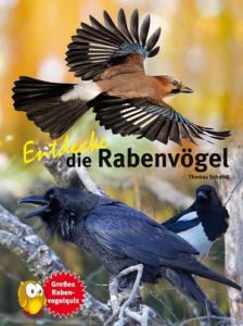 Entdecke die Rabenvögel Schmidt, Thomas 9783866592155