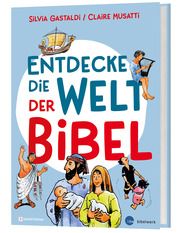 Entdecke die Welt der Bibel Musatti, Claire 9783460246027