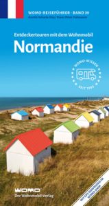 Entdeckertouren mit dem Wohnmobil Normandie Scharla-Dey, Anette/Tschauner, Franz Peter 9783869033983