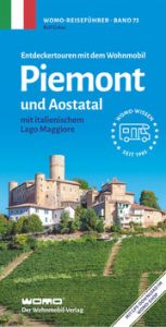 Entdeckertouren mit dem Wohnmobil Piemont und Aostatal Gréus, Ralf 9783869037349