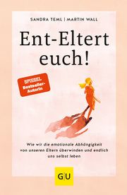 Ent-Eltert euch! Teml, Sandra/Wall, Martin 9783833890147