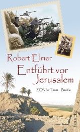 Entführt vor Jerusalem Elmer, Robert 9783868270075