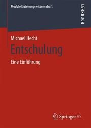 Entschulung Hecht, Michael 9783658241902