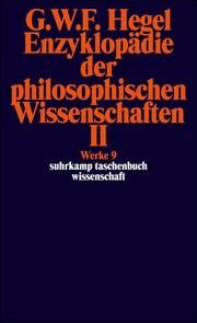Enzyklopädie der philosophischen Wissenschaften im Grundrisse, 1830, II Hegel, Georg Wilhelm Friedrich 9783518282090