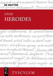 Epistulae Heroidum/Briefe mythischer Frauen Ovid 9783111545547