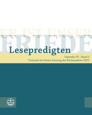 Er ist unser Friede. Lesepredigten Textreihe IV/Bd. 2 Maike Schult/Lea Chilian 9783374071036