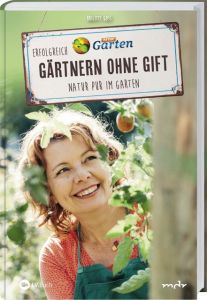 Erfolgreich Gärtnern ohne Gift Goss, Brigitte 9783784354927