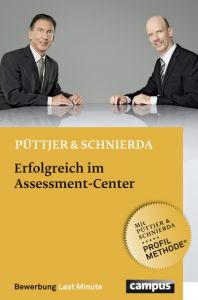 Erfolgreich im Assessment-Center Püttjer, Christian/Schnierda, Uwe 9783593396873