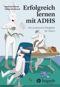 Erfolgreich lernen mit ADHS Rietzler, Stefanie/Grolimund, Fabian 9783456856186