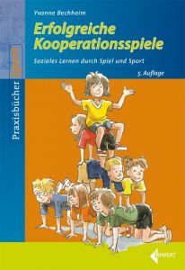 Erfolgreiche Kooperationsspiele Bechheim, Yvonne 9783785319406