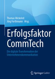 Erfolgsfaktor CommTech Thomas Mickeleit/Jörg Forthmann 9783658401689