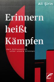 Erinnern heißt Kämpfen Ali Sirin 9783897713895