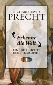 Erkenne die Welt Precht, Richard David 9783442312627