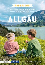 Erlebniswanderungen für Familien Allgäu Blum, Sandra/Blum, Felix 9783989050334