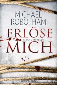 Erlöse mich Robotham, Michael 9783442483518