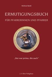 Ermutigungsbuch für Pfarrerinnen und Pfarrer Barié, Helmut 9783949763281