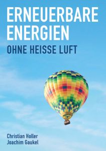 Erneuerbare Energien Holler, Christian/Gaukel, Joachim 9783962380809