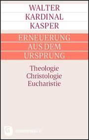 Erneuerung aus dem Ursprung Kasper, Walter Kardinal 9783786732730