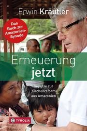 Erneuerung jetzt Kräutler, Erwin/Bruckmoser, Josef 9783702237868