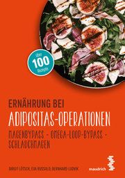 Ernährung bei Adipositas-Operationen Lötsch, Birgit/Russold, Eva/Ludvik, Bernhard 9783990021293