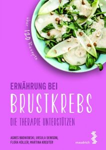 Ernährung bei Brustkrebs Budnowski, Agnes/Denison, Ulrike/Koller, Flora u a 9783990020395