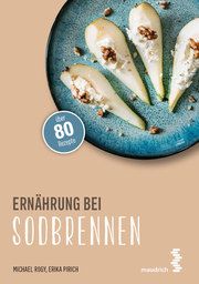 Ernährung bei Sodbrennen Pirich, Erika/Rogy, Michael 9783990021194