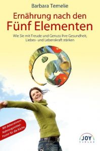 Ernährung nach den Fünf Elementen Temelie, Barbara 9783928554039