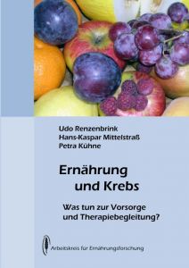 Ernährung und Krebs Renzenbrink, Udo/Mittelstraß, Hans-Kaspar/Kühne, Petra 9783922290254