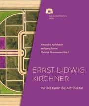 Ernst Ludwig Kirchner Alexandra Apfelbaum/Wolfgang Sonne/Christos Stremmenos u a 9783862068036