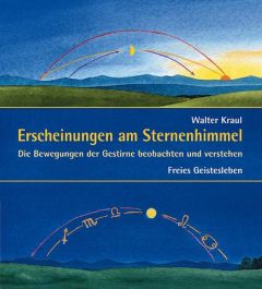 Erscheinungen am Sternenhimmel Kraul, Walter 9783772519758