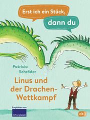 Erst ich ein Stück, dann du - Linus und der Drachen-Wettkampf Schröder, Patricia 9783570179840