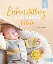 Erstausstattung für Babys häkeln Maierl, Ruth 9783841067449