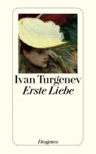 Erste Liebe Turgenev, Ivan 9783257240160