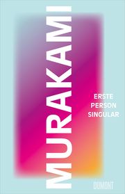 Erste Person Singular Murakami, Haruki 9783832181574