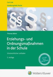 Erziehungs- und Ordnungsmaßnahmen in der Schule Böhm, Thomas 9783556099148